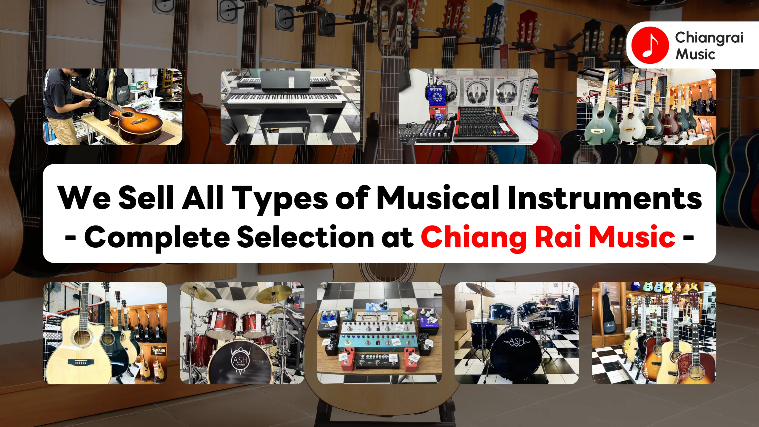We Sell All Types of Musical Instruments – Complete Selection at Chiang Rai Music